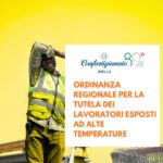 ORDINANZA REGIONALE PER LA TUTELA DEI LAVORATORI ESPOSTI AD ALTE TEMPERATURE